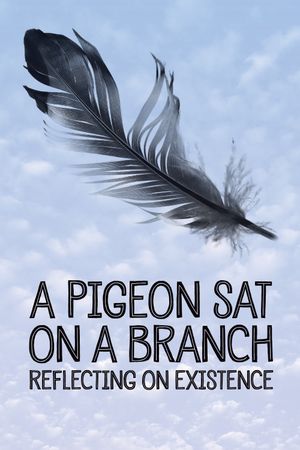 A Pigeon Sat on a Branch Reflecting on Existence's poster
