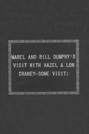 Mabel and Bill Dumphy's visit with Hazel & Lon Chaney's poster