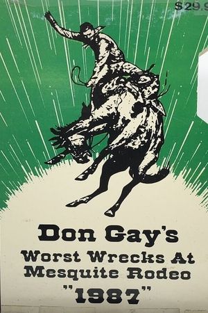 Don Gay's Worst Wrecks at Mesquite Rodeo 1987's poster