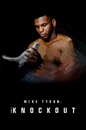 Mike Tyson: The Knockout's poster