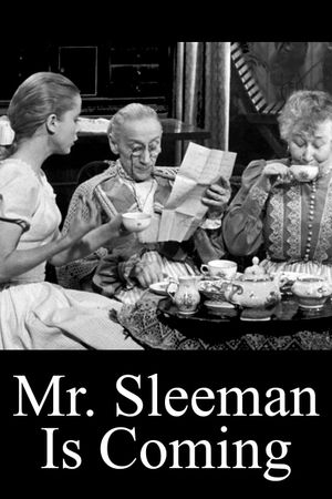 Mr. Sleeman Is Coming's poster