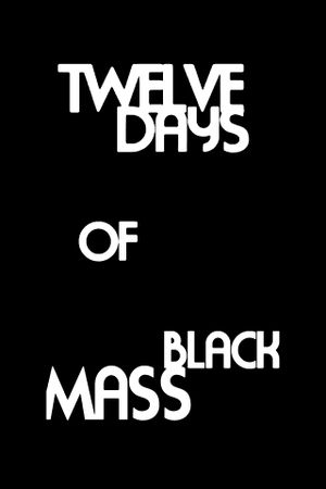 Twelve Days of Black Mass's poster