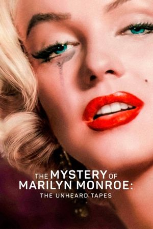 The Mystery of Marilyn Monroe: The Unheard Tapes's poster