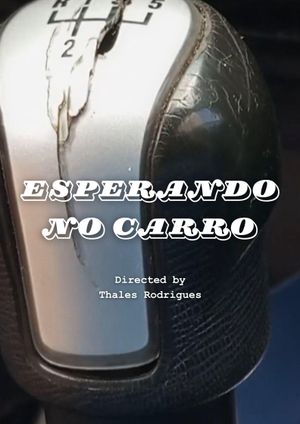 Esperando no Carro's poster