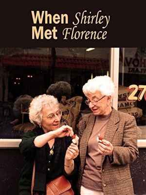 When Shirley Met Florence's poster