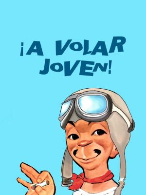 ¡A volar joven!'s poster