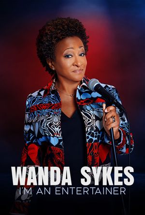 Wanda Sykes: I'm an Entertainer's poster