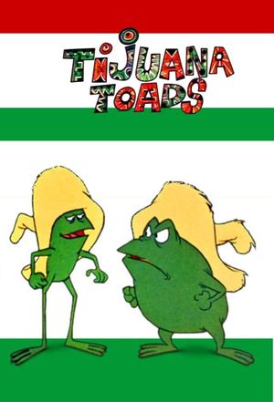 Tijuana Toads's poster