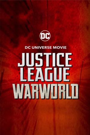 Justice League: Warworld's poster