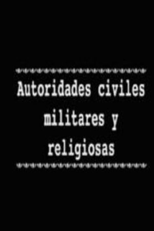 Autoridades civiles militares y religiosas's poster
