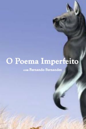 O Poema Imperfeito's poster