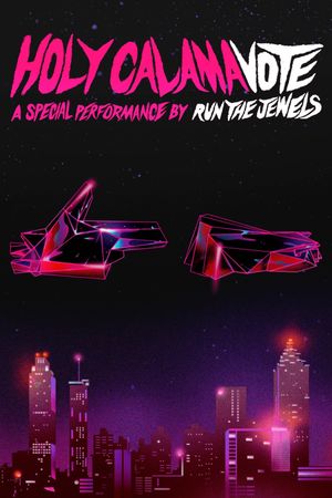 Holy Calamavote – A Special Performance by Run The Jewels's poster