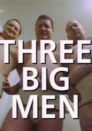 Three Big Men's poster