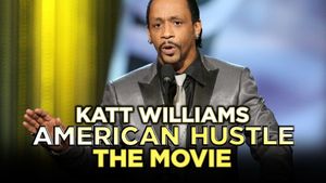 Katt Williams: American Hustle's poster