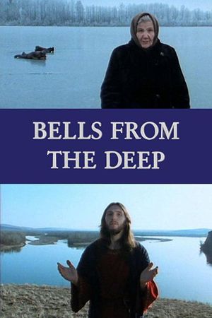 Bells from the Deep: Faith and Superstition in Russia's poster