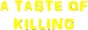 Taste of Killing's poster