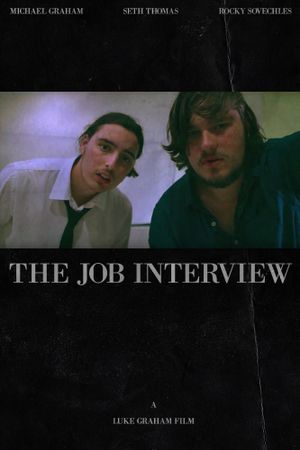 The Job Interview's poster