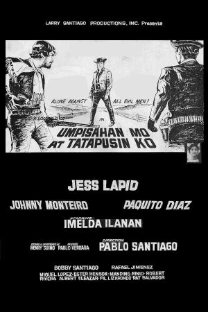 Umpisahan mo... at Tatapusin ko!'s poster