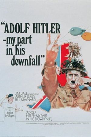 Adolf Hitler: My Part in His Downfall's poster