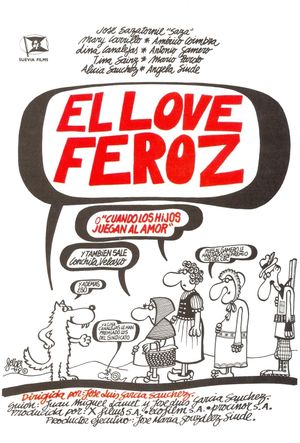 El love feroz o Cuando los hijos juegan al amor's poster