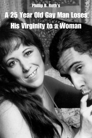 A 25 Year Old Gay Man Loses His Virginity to a Woman's poster