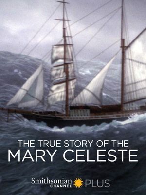 The True Story of the Mary Celeste's poster