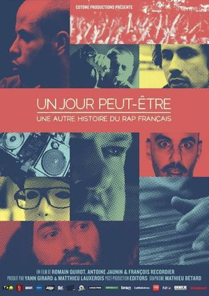 Un jour peut-être, une autre histoire du rap français's poster