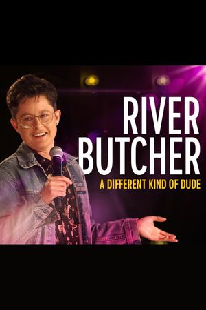 River Butcher: A Different Kind of Dude's poster image