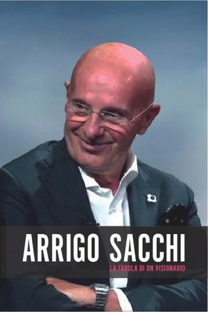 Arrigo Sacchi - La favola di un visionario's poster