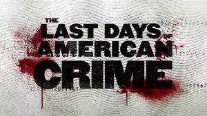 The Last Days of American Crime's poster
