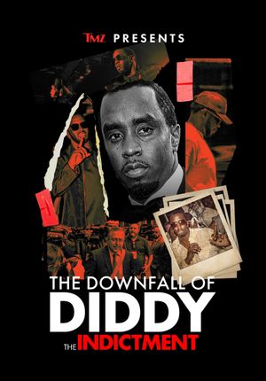 TMZ Presents: The Downfall of Diddy The Indictment's poster