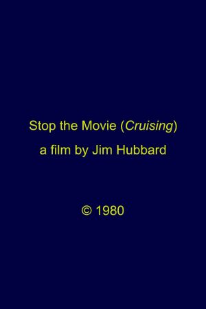 Stop the Movie (Cruising)'s poster