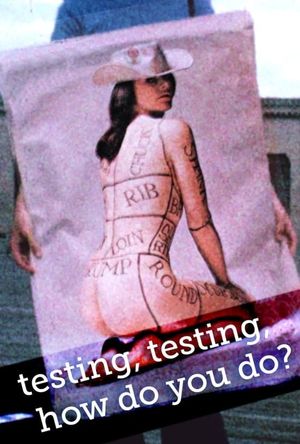 testing, testing, how do you do?'s poster