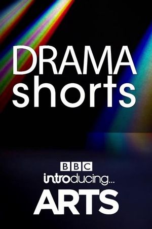 Drama Shorts: BBC Introducing Arts's poster