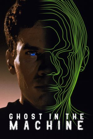 Ghost in the Machine's poster