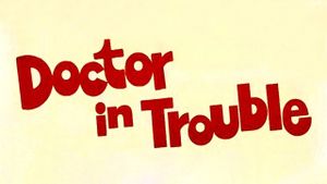 Doctor in Trouble's poster