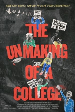 The Unmaking of a College's poster