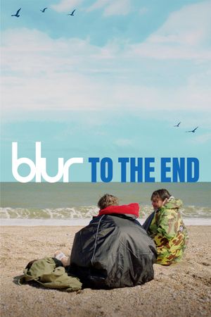 Blur: To the End's poster