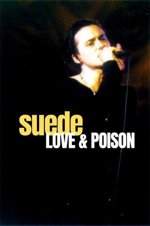 Suede: Love & Poison's poster