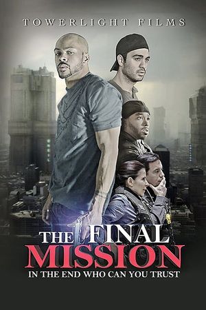 The Final Mission's poster