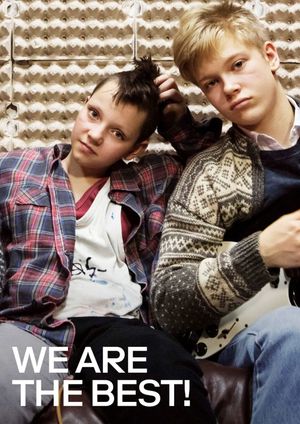 We Are the Best!'s poster