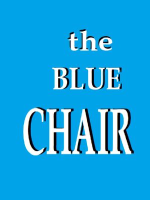 The Blue Chair's poster