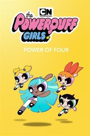 The Powerpuff Girls: Power of Four's poster