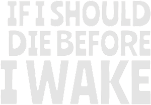 If I Should Die Before I Wake's poster