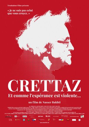 Crettaz, and How Violent Hope Is...'s poster