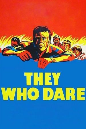 They Who Dare's poster