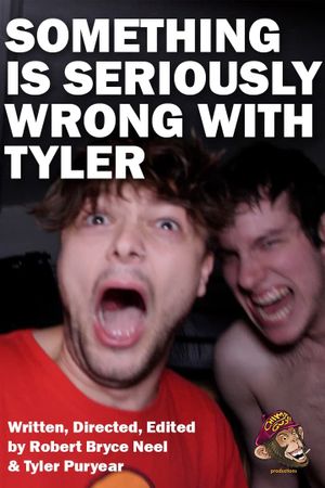 SOMETHING IS SERIOUSLY WRONG WITH TYLER's poster