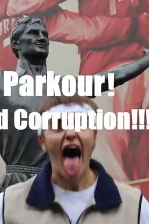 Parkour!!! (and corruption with a Q)!'s poster