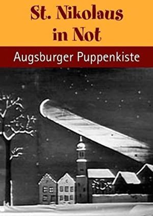 Augsburger Puppenkiste - St. Nikolaus in Not's poster