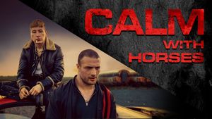Calm with Horses's poster